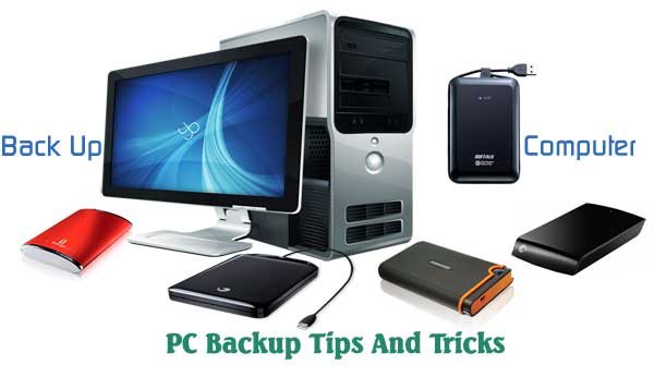 PC-BackUps'-Tips PC BackUp Tips And Tricks