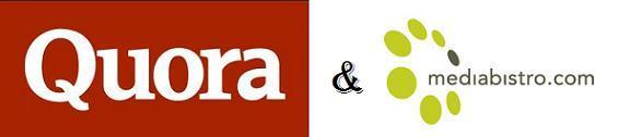 Quora And MediaBistro Forums Business Tools Quora And MediaBistro Forums Business Tools