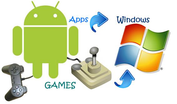 You Can Run Android Apps & Games on Windows You Can Run Android Apps & Games on Windows